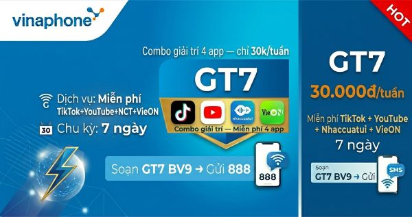 Gói GT7 Vinaphone: TikTok, YouTube, Nhaccuatui, VieON miễn phí 7 ngày giá 30.000đ