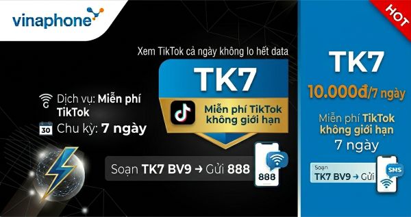 Gói TK7 Vinaphone: TikTok không giới hạn 7 ngày chỉ 10.000đ