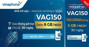 Gói VAG150 Vinaphone: 6 GB/ngày giá 150.000đ, đăng ký VAG150 ON10 gửi 888