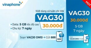 Gói VAG30 Vinaphone: 5 GB chỉ 30.000đ/tuần, đăng ký VAG30 ON10 gửi 888