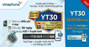 Gói YT30 Vinaphone: YouTube và MyTV không giới hạn 30 ngày giá 30.000đ